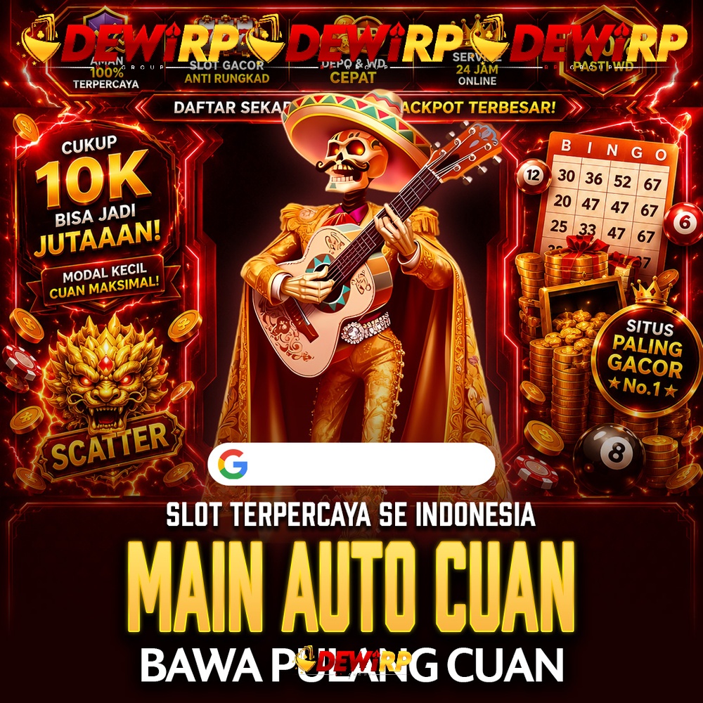 DEWIRP: Situs Slot Gacor dengan Pilihan Game Terbaru dan Beragam Tema Permainan